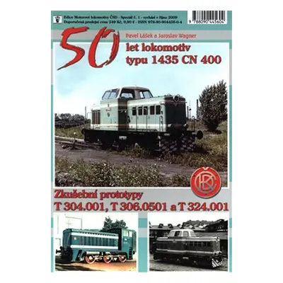 50 let lokomotiv typu 1435 CN 400 - Pavel Lášek, Jaroslav Wagner