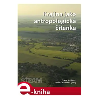 Krajina jako antropologická čítanka