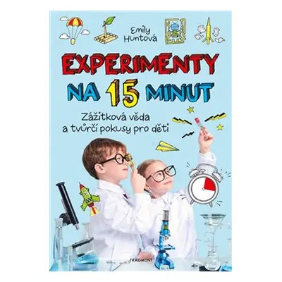 Experimenty na 15 minut - Emily Huntová