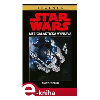 Star Wars - Mezigalaktická výprava - Timothy Zahn