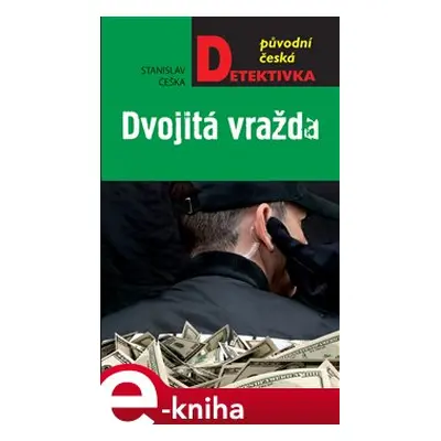 Dvojitá vražda - Stanislav Češka