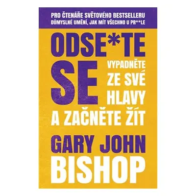 Odse*te se - Gary John Bishop