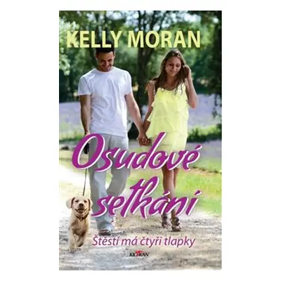 Osudové setkání - Kelly Moran