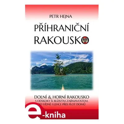 Příhraniční Rakousko - Petr Hejna