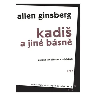 Kadiš a jiné básně - Allen Ginsberg