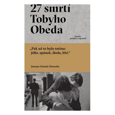 27 smrtí Tobyho Obeda - Joanna Gierak-Onoszko