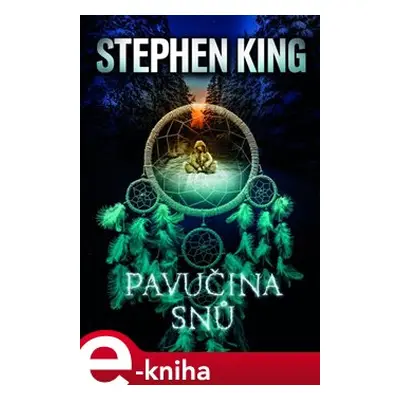 Pavučina snů - Stephen King