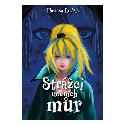 Strážci nočních můr - Theresa Endris