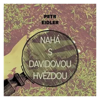 Nahá s Davidovou hvězdou - Petr Eidler