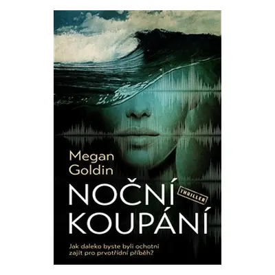 Noční koupání - Megan Goldinová