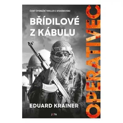 Operativec: Břídilové z Kábulu - Eduard Krainer