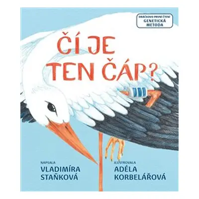 Čí je ten čáp? - Vladimíra Staňková