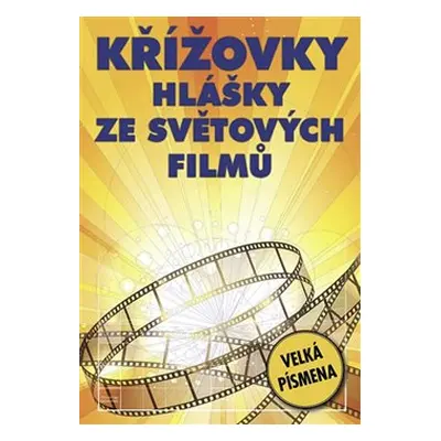 Křížovky - Hlášky ze světových filmů - kol.