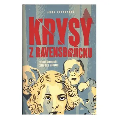 Krysy z Ravensbrücku - Anna Elloryová