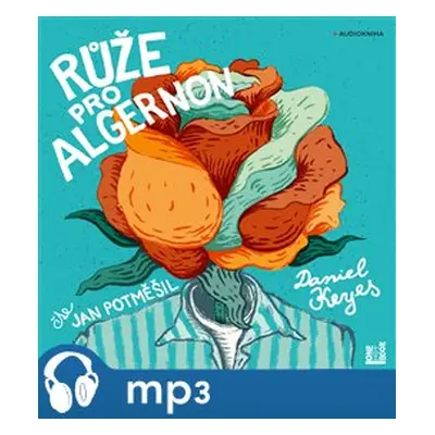 Růže pro Algernon, mp3 - Daniel Keyes