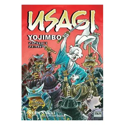 Usagi Yojimbo 26: Zrádci země - Stan Sakai