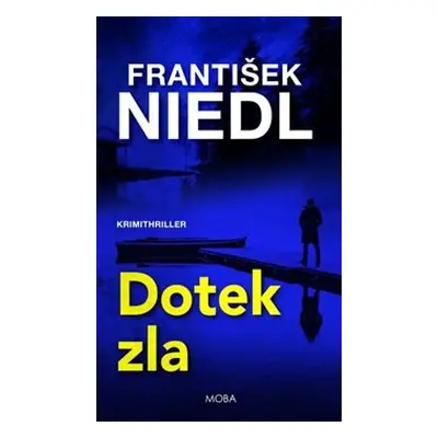 Dotek zla - František Niedl