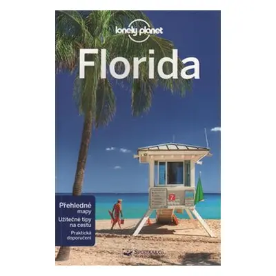 Florida - Lonely Planet - Adam Karlin, Jennifer Rasin Denniston, Paula Hardy, Benedict Walker