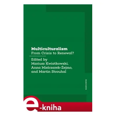 Multiculturalism - Martin Strouhal, Mariusz Kwiatkowski, Anna Mielczarek-Żejmo