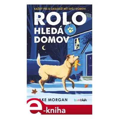 Rolo hledá domov - Blake Morgan