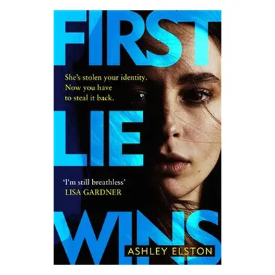 First Lie Wins - Ashley Elston