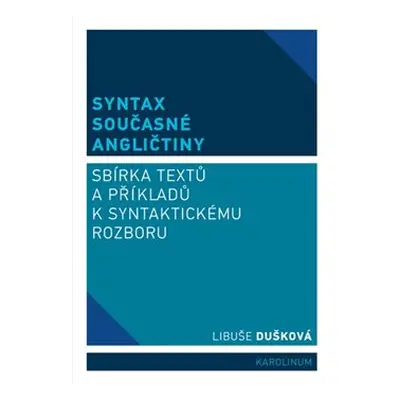 Syntax současné angličtiny - Libuše Dušková