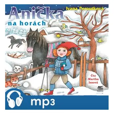 Anička na horách, mp3 - Ivana Peroutková