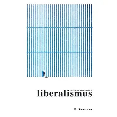 Liberalismus - Ludwig von Mises