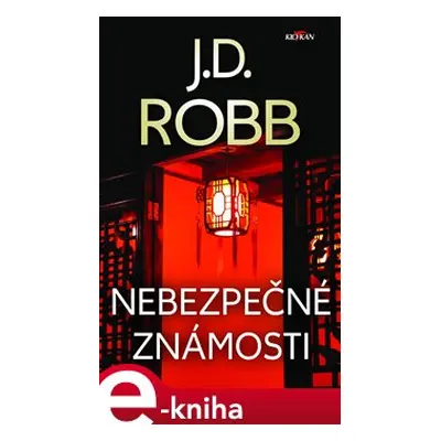 Nebezpečné známosti - J. D. Robb