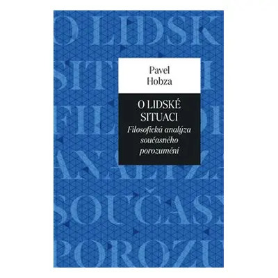 O lidské situaci - Pavel Hobza