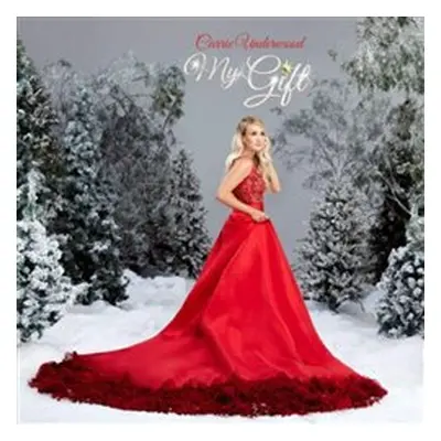 My Gift - Carrie Underwood