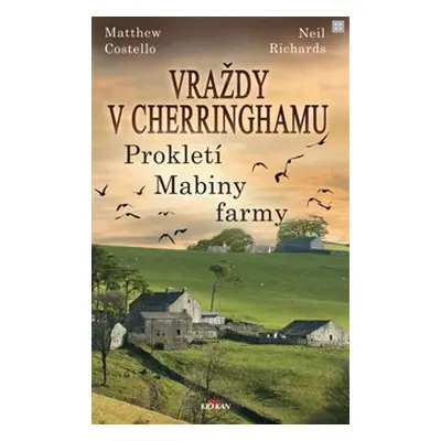 Vraždy v Cherringhamu - Prokletí Mabiny farmy - Matthew Costello, Neil Richards