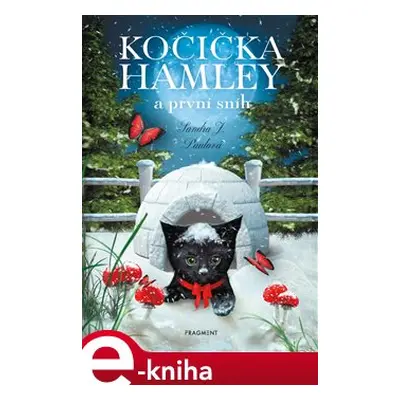 Kočička Hamley a první sníh - Sandra J. Paul