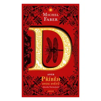 D aneb příběh dvou světů - Michel Faber