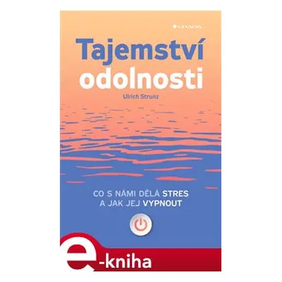 Tajemství odolnosti - Ulrich Strunz