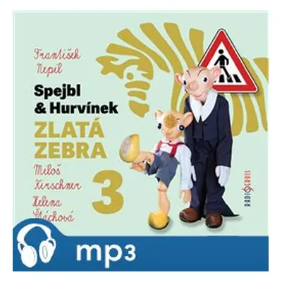 Zlatá zebra 3, mp3 - František Nepil