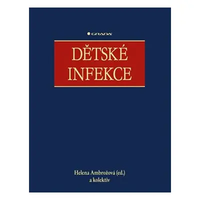 Dětské infekce - kolektiv, Helena Ambrožová