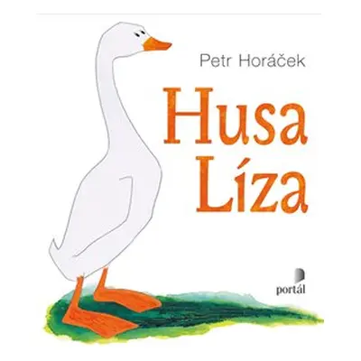 Husa Líza - Petr Horáček