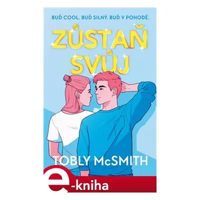 Zůstaň svůj - Tobly McSmith