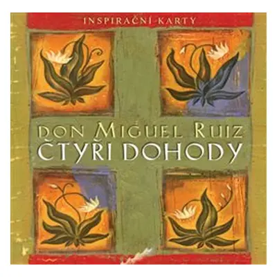 Čtyři dohody - inspirační karty - Miguel Ruiz Don