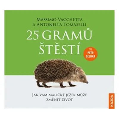 25 gramů štěstí - Massimo Vacchetta, Antonella Tomaselli