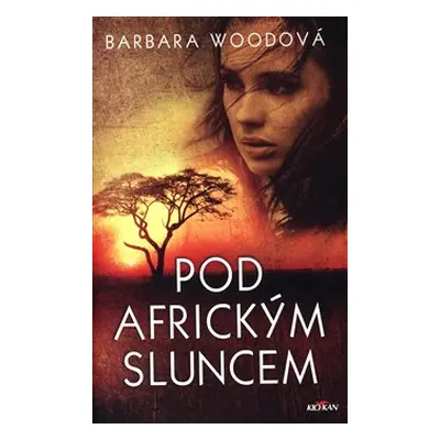 Pod africkým sluncem - Barbara Woodová