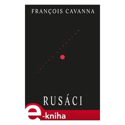 Rusáci - Francois Cavanna