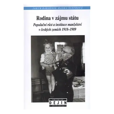 Rodina v zájmu státu - Jakub Rákosník, Radka Šustrová