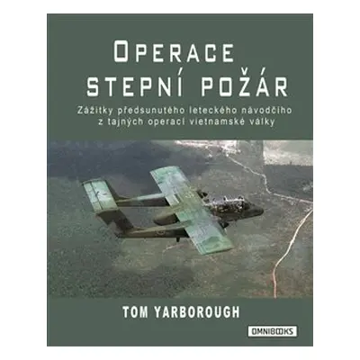 Operace Stepní požár - Tom Yarborough