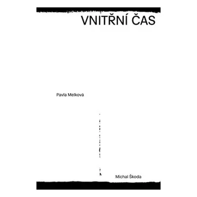 Vnitřní čas - Pavla Melková, Michal Škoda