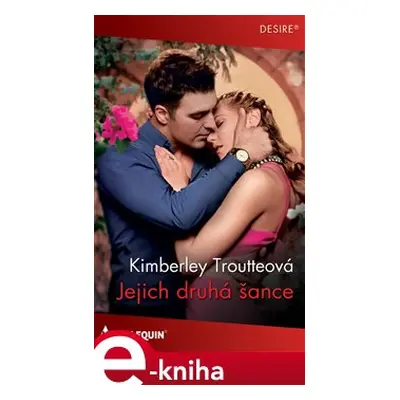 Jejich druhá šance - Kimberley Troutteová