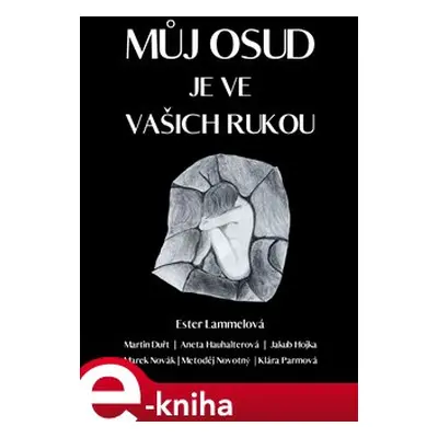 Můj osud je ve vašich rukou - Aneta Haushalterová, Klára Parmová, Ester Lammelová, Marek Novák, 