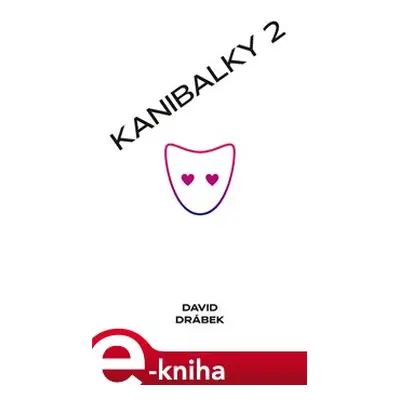 Kanibalky 2: Soumrak starců - David Drábek