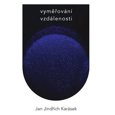 Vyměřování vzdálenosti - Jan Jindřich Karásek